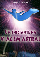 Um Iniciante na Viagem Astral.pdf